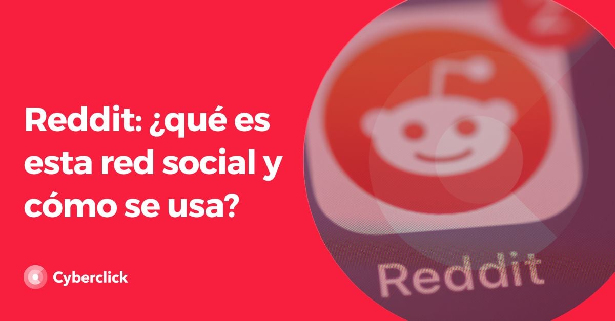 Reddit: ¿qué Es Esta Red Social Y Cómo Se Usa?